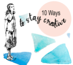 10 Ways to Stay Creative