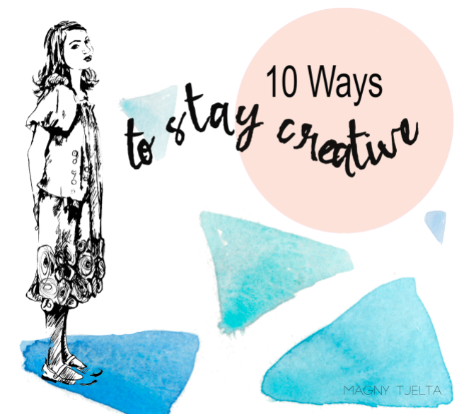 10 Ways to Stay Creative